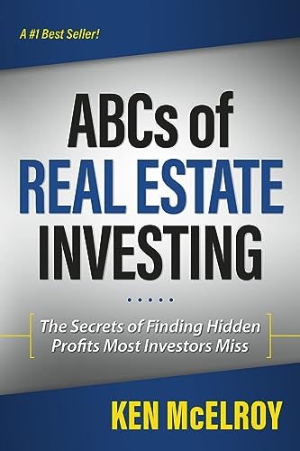 ABCs of Real Estate Investing: The Secrets of Finding Hidden Profits Most Investors Miss (Rich Dad's Advisors (Paperback))